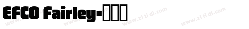 EFCO Fairley字体转换